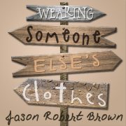 Wearing Someone Else's Clothes